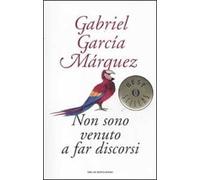 Non sono venuto a far discorsi