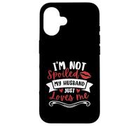 Non sono viziato, mio marito mi ama e basta Custodia per iPhone 16