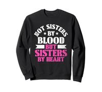 Non sorelle di sangue ma sorella di cuore Friendship Day BFF Felpa