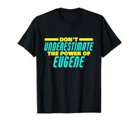 Non Sottovalutare Il Potere di Eugene Funny Eugene Name Maglietta con Stampa Grafica Economica