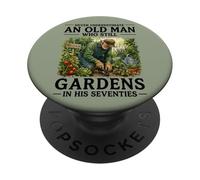 Non sottovalutare mai un vecchio che fa ancora giardinaggio nei suoi 70 anni PopSockets PopGrip Adesivo