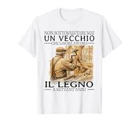 Non Sottovalutare mai Un Vecchio Che Lavora Ancora Maglietta
