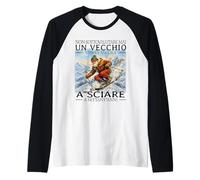 Non Sottovalutare mai Un Vecchio Che va Ancora a Sciare Maglia con Maniche Raglan