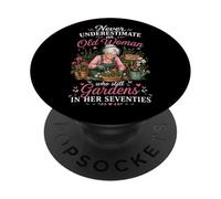 Non sottovalutare mai una vecchia donna che ancora fa giardinaggio in lei 70 PopSockets PopGrip Adesivo