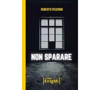 Non sparare