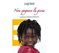 Non spegnere la gioia