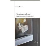 «Non spegnere la luce». Viaggio introspettivo in una psicosi