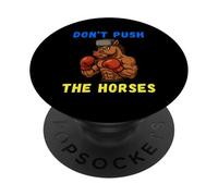 Non spingere i cavalli Divertente Non spingere i cavalli Boxe PopSockets PopGrip Adesivo