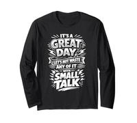 Non Sprecare Una Grande Giornata con Small Talk Maglia a Manica