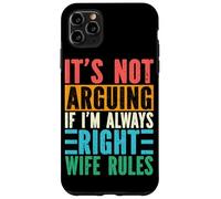 Non sta discutendo se ho sempre ragione la moglie regola la coppia Custodia per iPhone 11 Pro Max