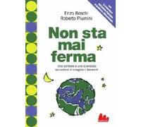 Non sta mai ferma. Un romanzo per capire il fenomeno dei terrremoti
