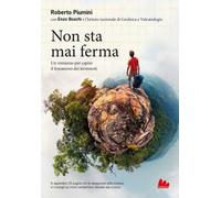 Non sta mai ferma. Un romanzo per capire il fenomeno dei terrremoti