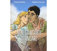 Non stancarti di andare