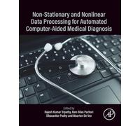 Non-Stationary and Nonlinear Data Processing for Automated Computer-Aided Medical Diagnosis