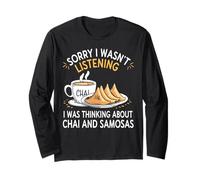 Non stavo ascoltando, stavo pensando a Chai e Samosa Maglia a Manica