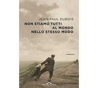 Non stiamo tutti al mondo nello stesso modo