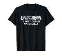 Non STO cercando di Essere Difficile Funny Unhinged Witty Bold Y2K Maglietta con Stampa Grafica Economica, Uomo, Nero, L