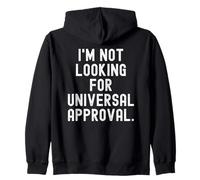 Non STO cercando l'approvazione Universale Bold Statement Felpa con Cappuccio
