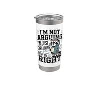 Non sto discutendo Sto solo spiegando perché ho ragione Bicchiere termico in acciaio inox doppia parete
