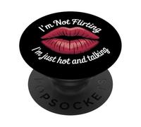 Non sto flirtando Sono solo caldo e parlando Labbra Ragazze Notte PopSockets PopGrip Adesivo