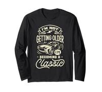 Non sto invecchiando, sto diventando un classico compleanno divertente Maglia a Manica