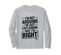 Non STO litigando Solo spiegando perché Ho Ragione Umorismo Maglia a Manica