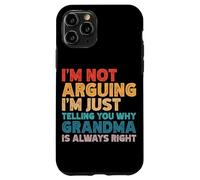 Non sto litigando, ti sto solo dicendo perché la nonna ha ragione Custodia per iPhone 11 Pro