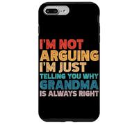 Non sto litigando, ti sto solo dicendo perché la nonna ha ragione Custodia per iPhone 7 Plus/8 Plus