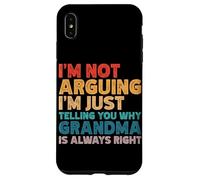 Non sto litigando, ti sto solo dicendo perché la nonna ha ragione Custodia per iPhone XS Max
