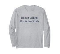 Non STO urlando, è così Che Parlo Maglia a Manica