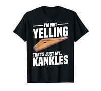 Non STO urlando, è Solo Il Mio Kankles Maglietta