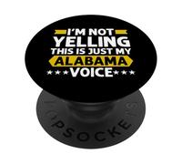 Non sto urlando Questa è solo la mia voce in Alabama Alabama PopSockets PopGrip Adesivo