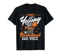 Non STO urlando Questa è Solo la Voce di Mio Padre Che Gioca a Basket Maglietta