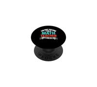 Non sto urlando, sono un insegnante di matematica, è così che parliamo PopSockets PopGrip Adesivo