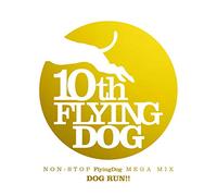 NON-STOP FlyingDog MEGA MIX 「DOG RUN！！」