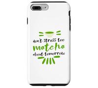 Non stressarti troppo con il matcha per domani Custodia per iPhone 7 Plus/8 Plus