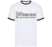 Non Stubborn My Vie Is Just Better - Uomo Suoneria - Couple Matrimonio Marito