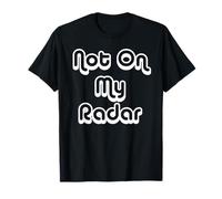 Non sul Mio Radar Maglietta