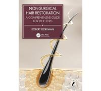 Non-Surgical Hair Restoration: A Comprehensive Guide for Doctors