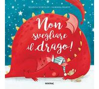 Non svegliare il drago! Ediz. illustrata