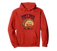Non Taco a Me Adesso, Angry Taco Felpa con Cappuccio