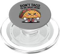 Non Taco A Me Adesso Divertente Angry Food Pun PopSockets PopGrip per MagSafe