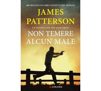 NON TEMERE ALCUN MALE - PATTERSON JAMES - Longanesi