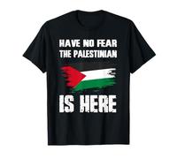 Non temere che il palestinese sia qui la bandiera della Palestina Maglietta