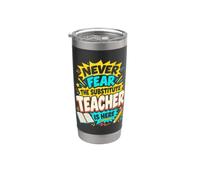Non temere che l'insegnante sostituto sia qui Divertente insegnamento scolastico Bicchiere termico in acciaio inox doppia parete
