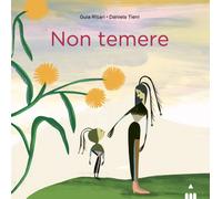 Non temere. Ediz. a colori