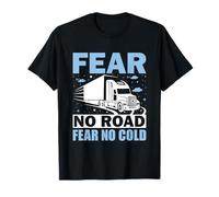Non Temere La Strada Paura No Cold - Ice Road Trucker Maglietta