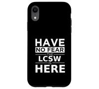 Non temere LCSW è qui Assistente sociale clinico autorizzato Custodia per iPhone XR