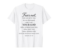 Non temere per io Sono con Te Isaia 41:10 Struttura Fede Dio Maglietta