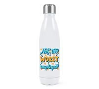 Non The Worst Dipendente Parete Doppia Acqua Bottiglia Sarcastica Best Awesome